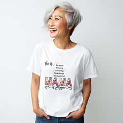 Celebrate Mom's Strength with Our "She is...MAMA" Tee!