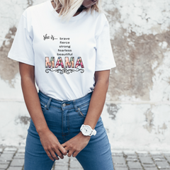 Celebrate Mom's Strength with Our "She is...MAMA" Tee!