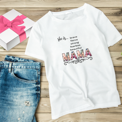 Celebrate Mom's Strength with Our "She is...MAMA" Tee!