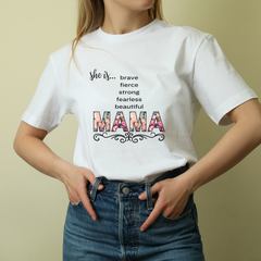 Celebrate Mom's Strength with Our "She is...MAMA" Tee!