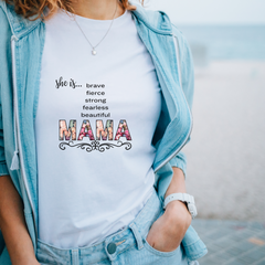 Celebrate Mom's Strength with Our "She is...MAMA" Tee!